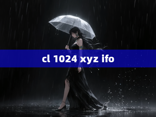 cl 1024 xyz ifo