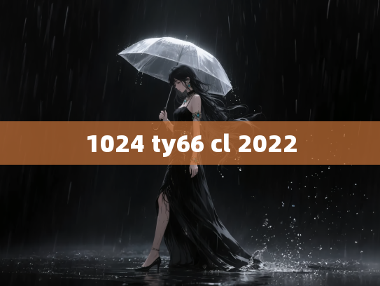 1024 ty66 cl 2022